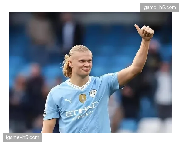 数据分析：哈兰德2026年3月进球效率较去年同期下降20%